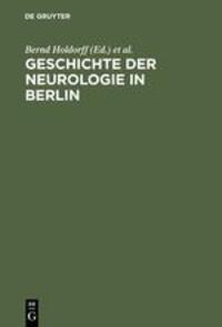Cover: 9783110169133 | Geschichte der Neurologie in Berlin | Rolf Winau (u. a.) | Buch | XV