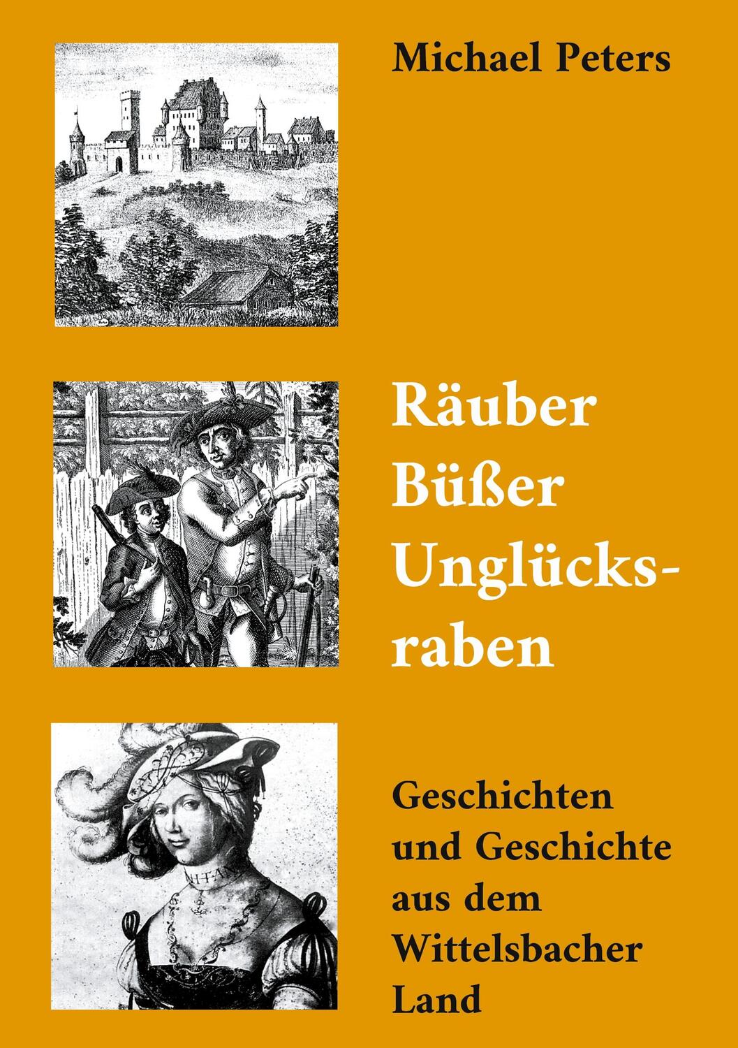 Cover: 9783754397121 | Räuber Büßer Unglücksraben | Michael Peters | Buch | 224 S. | Deutsch