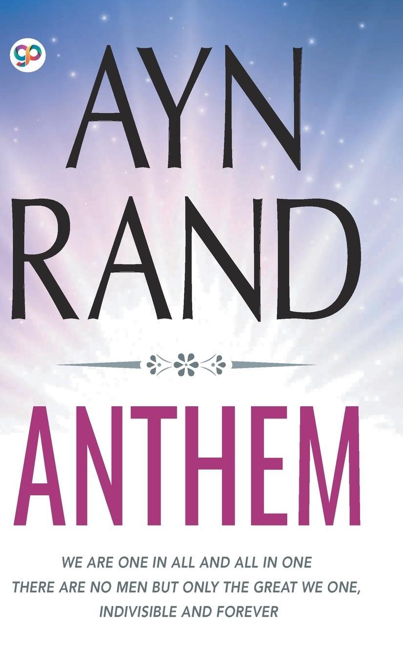 Cover: 9789389157178 | Anthem | Ayn Rand | Buch | Hardbound Delux Edition | Englisch | 2019