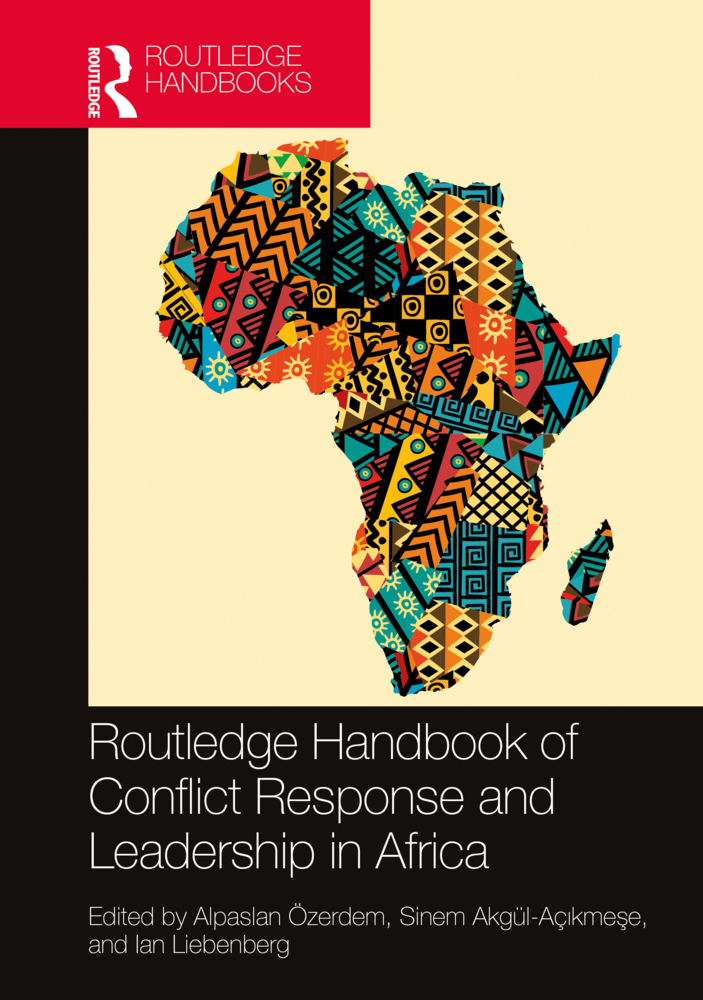 Cover: 9781032043197 | Routledge Handbook of Conflict Response and Leadership in Africa