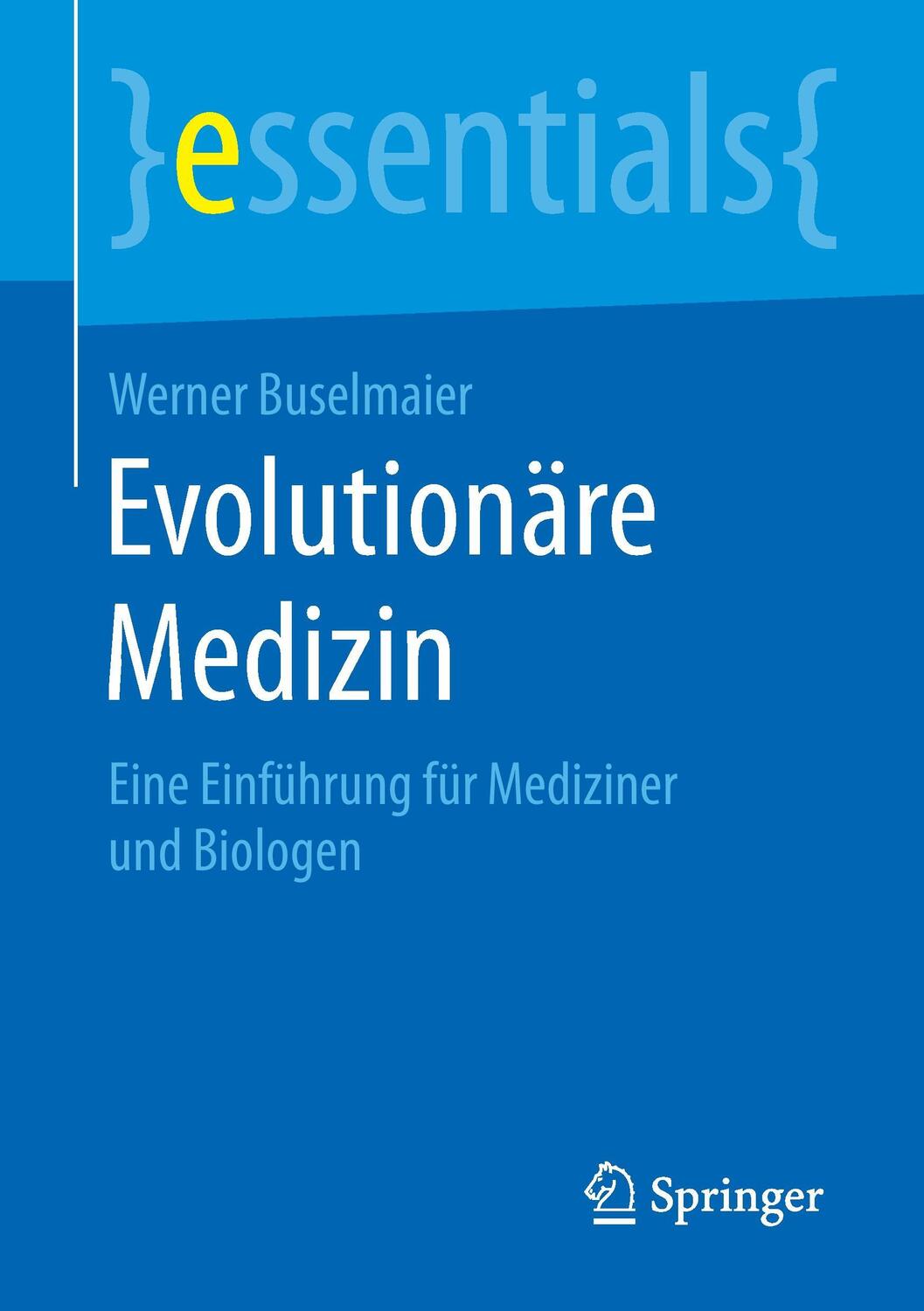 Cover: 9783658107598 | Evolutionäre Medizin | Eine Einführung für Mediziner und Biologen
