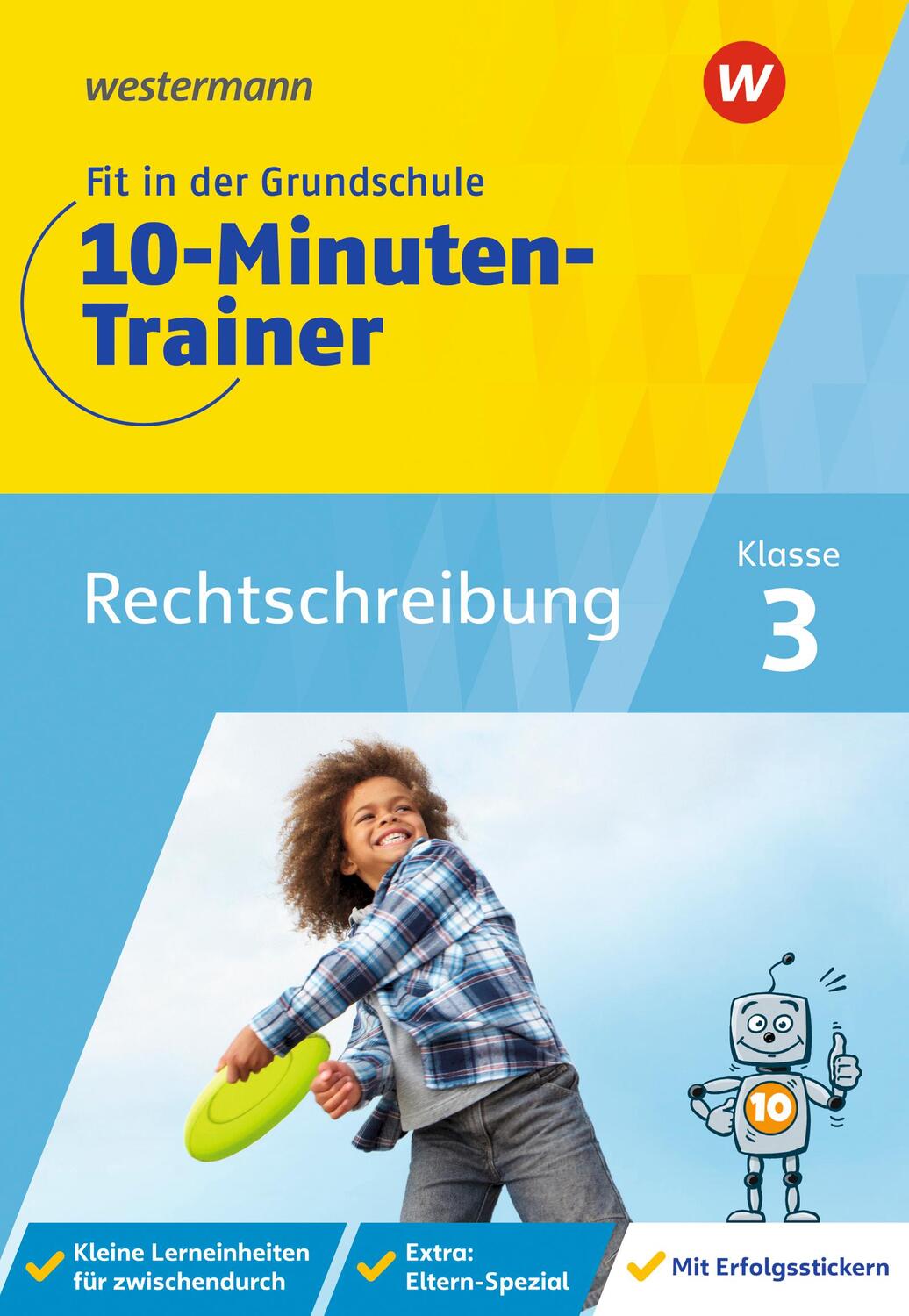 Cover: 9783070030016 | Fit in der Grundschule - 10-Minuten-Trainer. Rechtschreibung | Deutsch