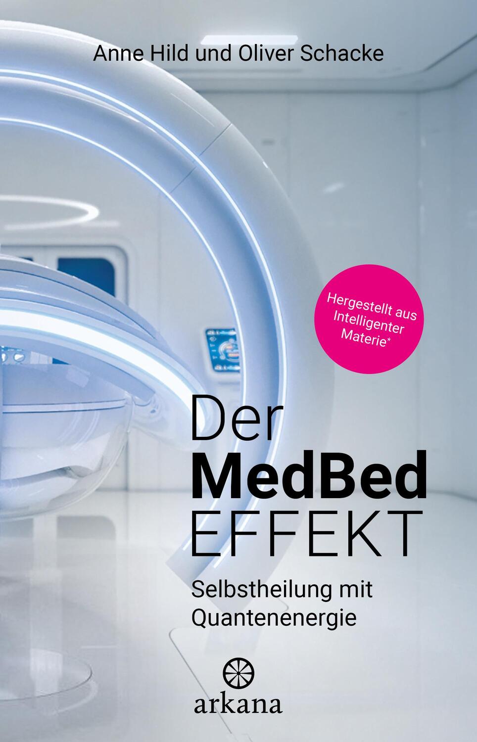 Cover: 9783442345984 | Der MedBed-Effekt | Selbstheilung mit Quantenenergie | Hild (u. a.)