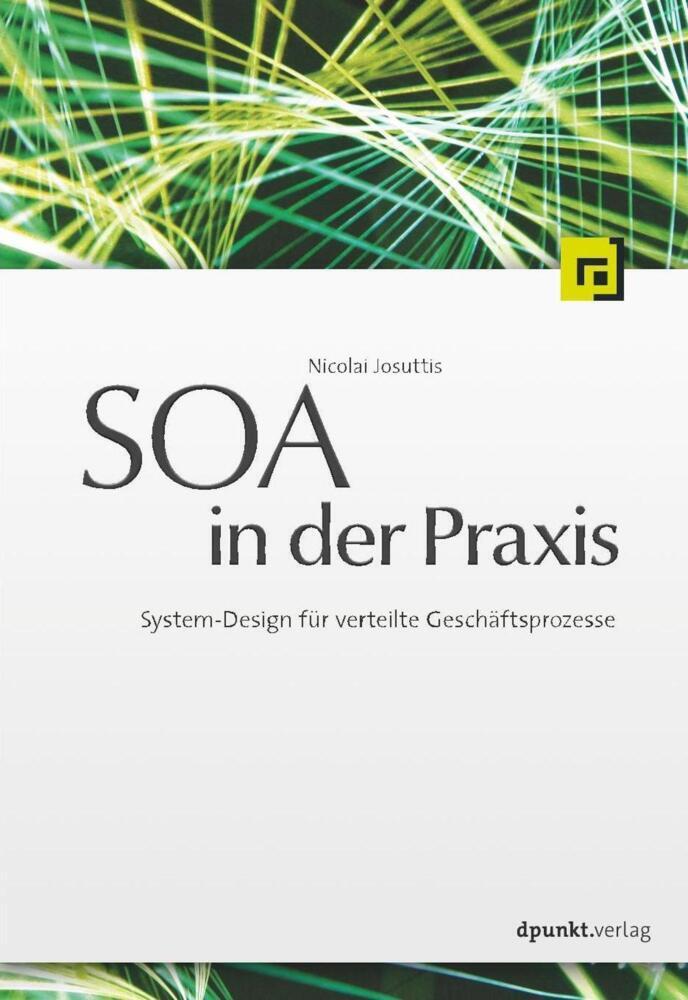 Cover: 9783898644761 | SOA in der Praxis | System-Design für verteilte Geschäftsprozesse