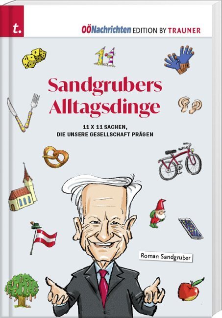 Cover: 9783990625699 | Sandgrubers Alltagsdinge | Roman Sandgruber | Buch | 2019 | Trauner