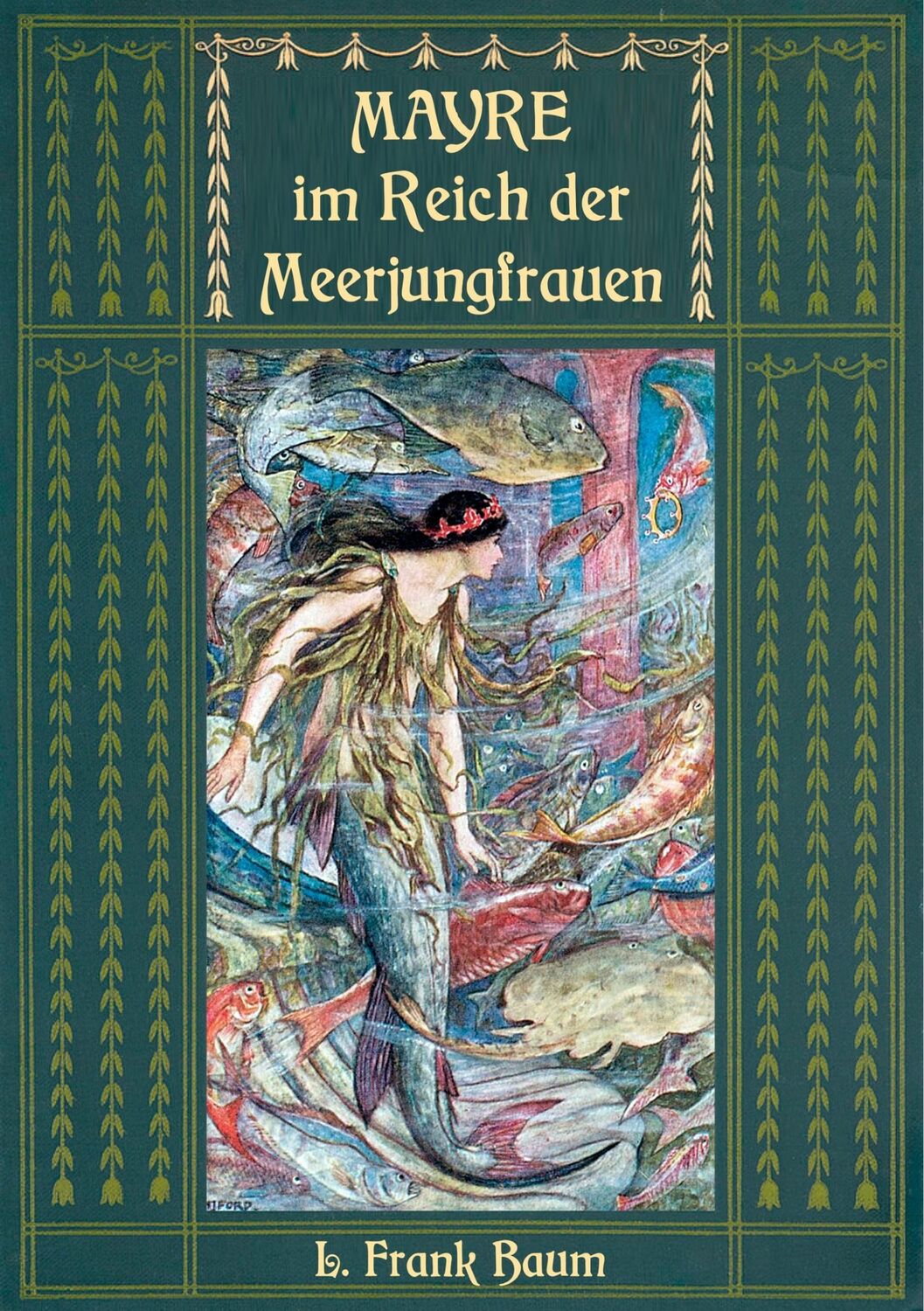 Cover: 9783752802252 | Mayre im Reich der Meerjungfrauen | L. Frank Baum | Taschenbuch | 2018