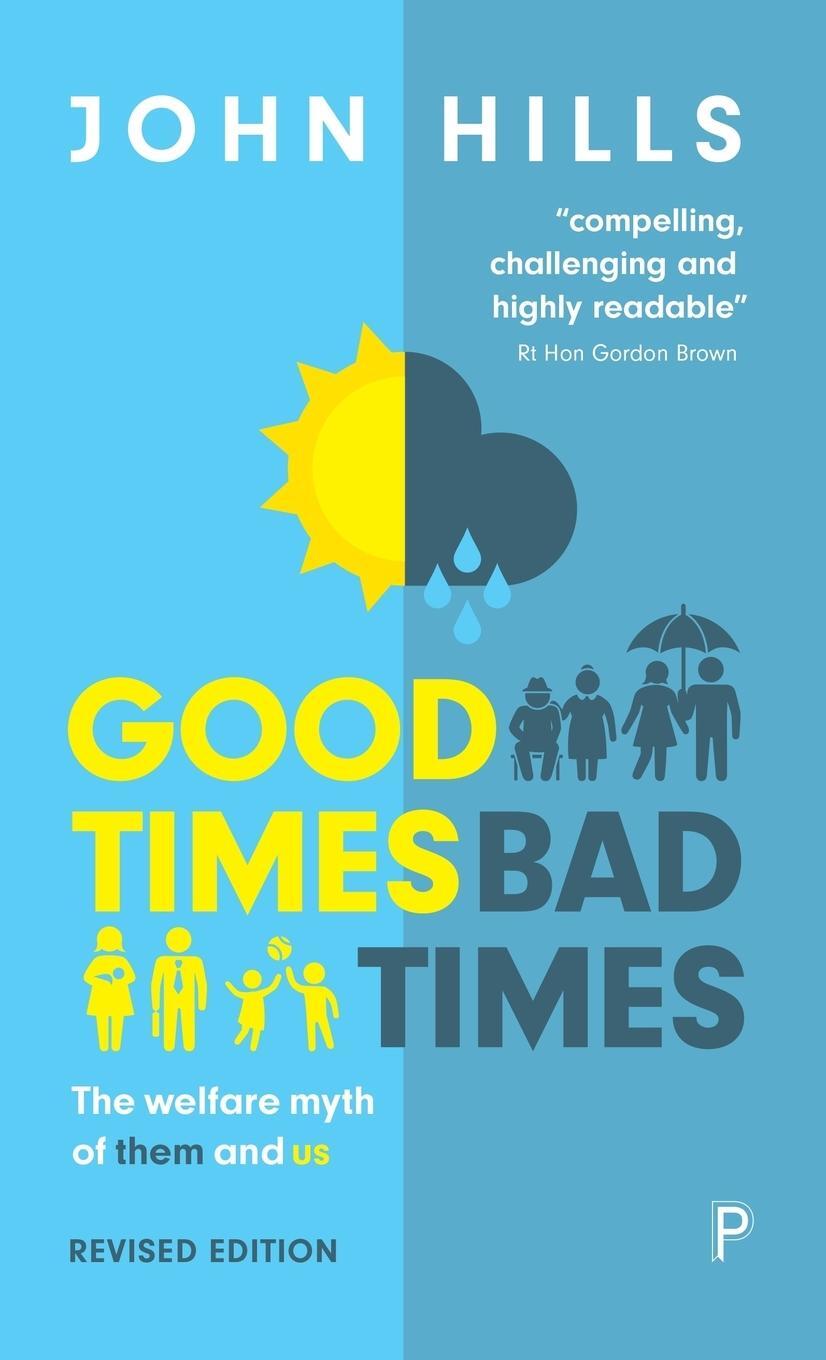Cover: 9781447336471 | Good Times, Bad Times | The Welfare Myth of Them and Us