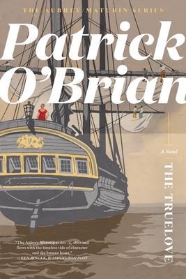 Cover: 9781324020554 | The Truelove | Patrick O'Brian | Taschenbuch | Aubrey/Maturin Novels