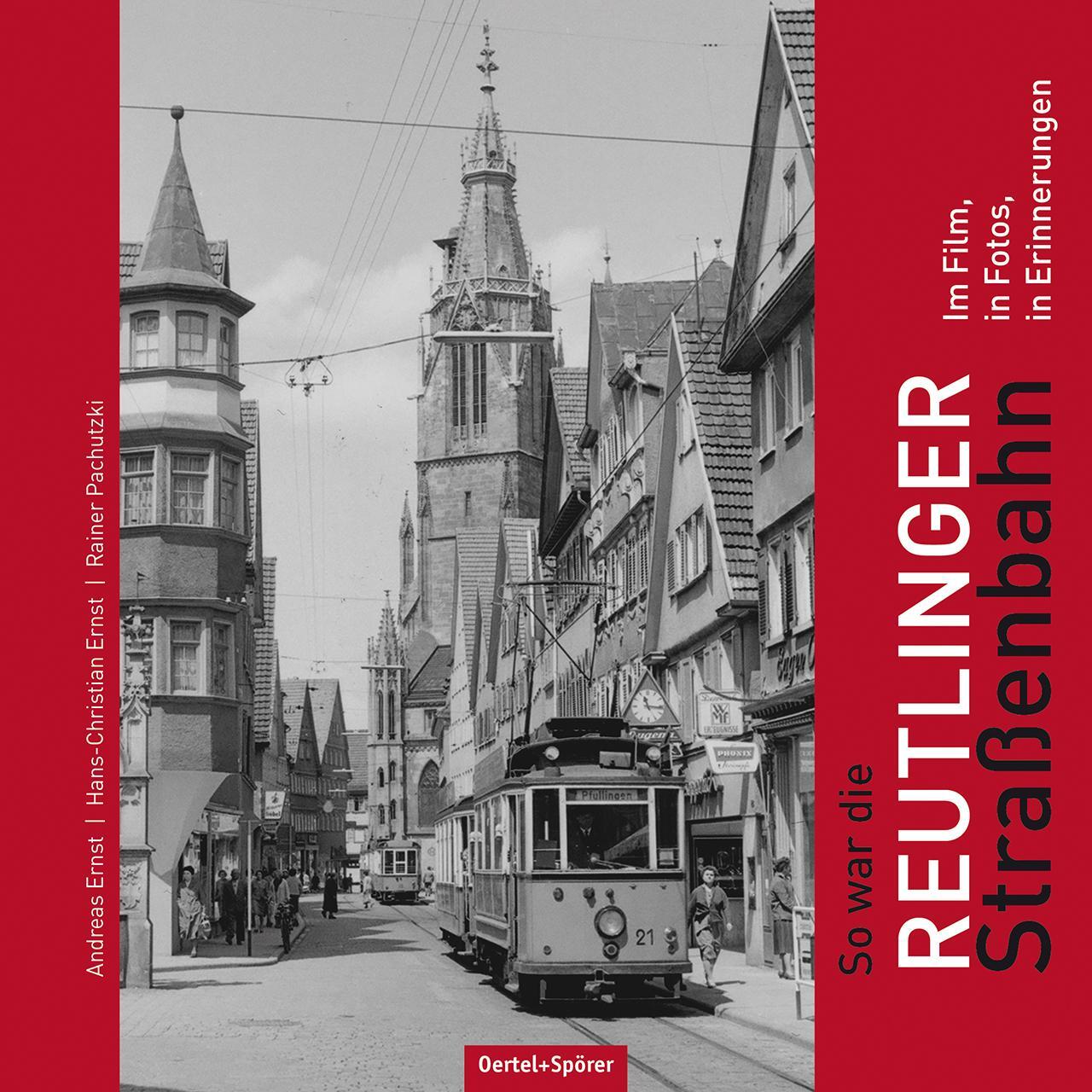 Cover: 9783886273614 | So war die Reutlinger Straßenbahn | Im Film, in Fotos, in Erinnerungen