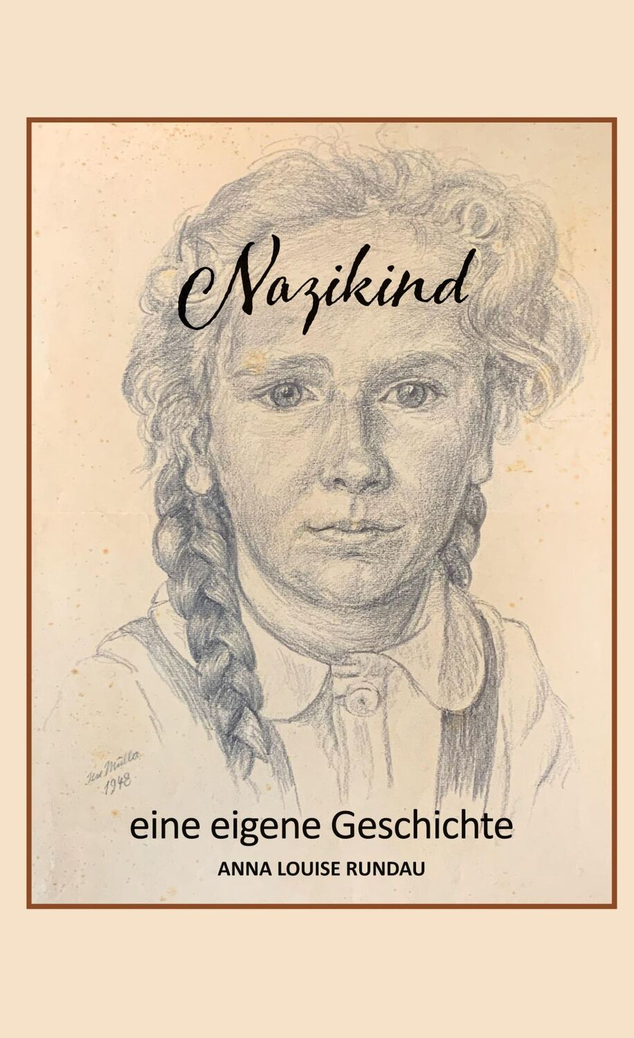 Cover: 9783754334157 | Nazikind | eine eigene Geschichte | Anna Louise Rundau | Buch | 194 S.