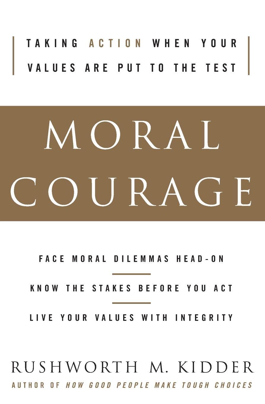 Cover: 9780060591564 | Moral Courage | Rushworth M. Kidder | Taschenbuch | Paperback | 2006
