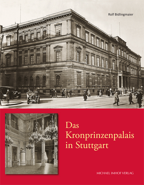 Cover: 9783731906360 | Das Kronprinzenpalais in Stuttgart | Rolf Bidlingmaier | Buch | 232 S.