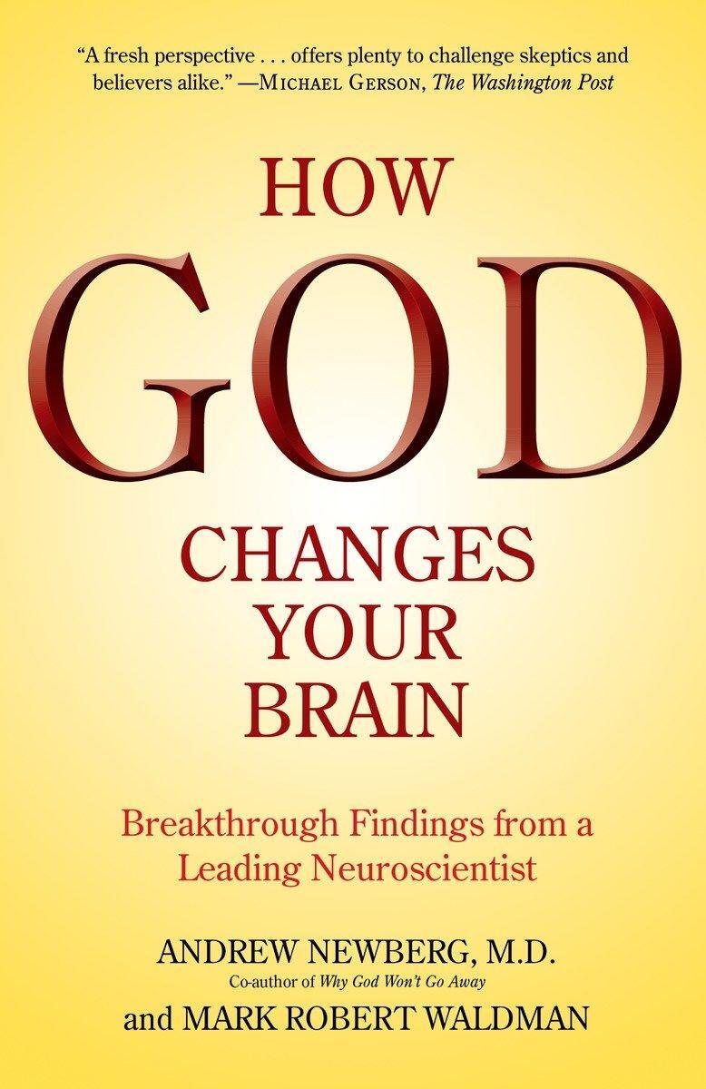 Cover: 9780345503428 | How God Changes Your Brain | Andrew Newberg (u. a.) | Taschenbuch