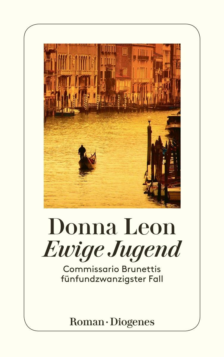 Cover: 9783257244144 | Ewige Jugend | Commissario Brunettis fünfundzwanzigster Fall | Leon