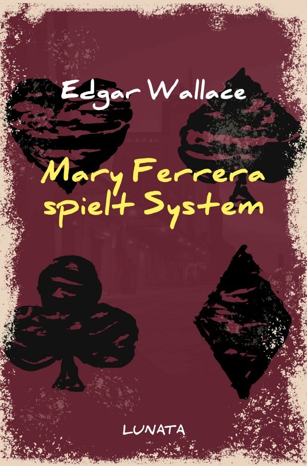 Cover: 9783752946864 | Mary Ferrera spielt System | Kriminalroman | Edgar Wallace | Buch