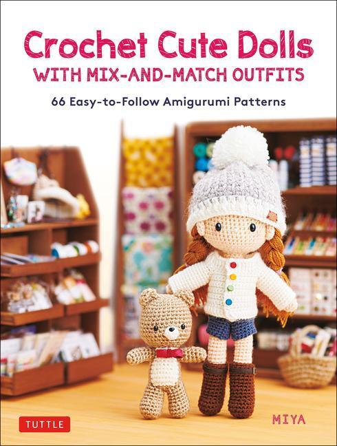 Cover: 9780804854511 | Crochet Cute Dolls with Mix-And-Match Outfits: 66 Easy-To-Follow...