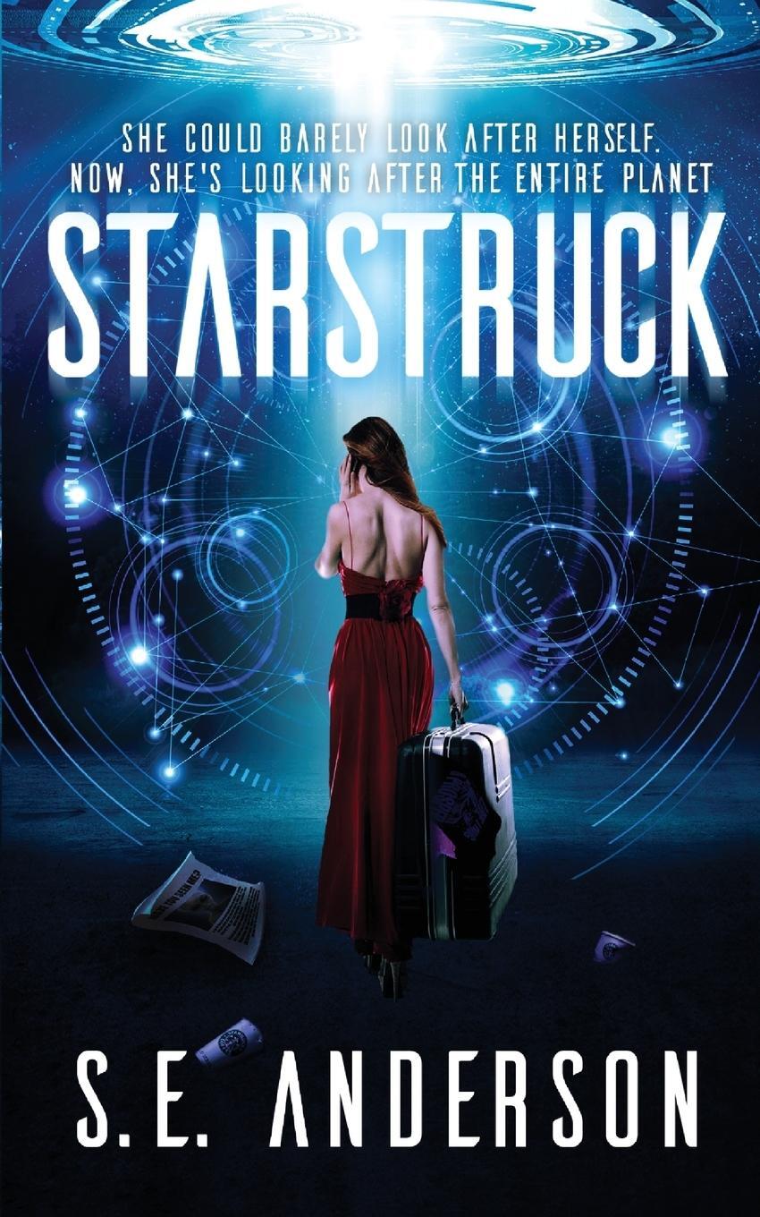 Cover: 9780995778917 | Starstruck | (Book 1 of the Starstruck Saga) | S. E. Anderson | Buch