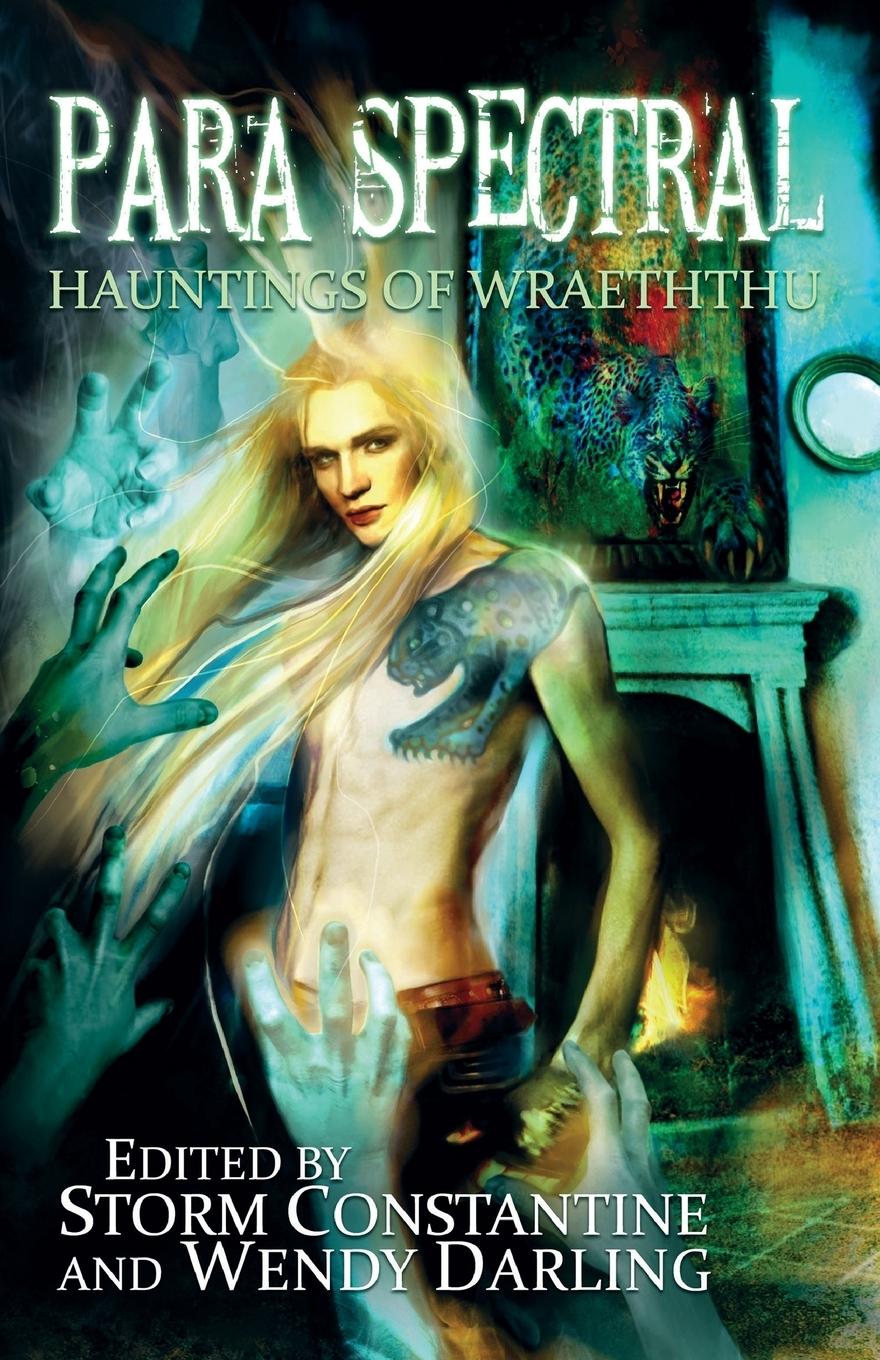 Cover: 9781907737961 | Para Spectral | Hauntings of Wraeththu | Storm Constantine (u. a.)