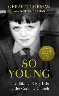 Cover: 9781780733418 | So Young | The Taking of My Life by the Catholic Church | Gorman