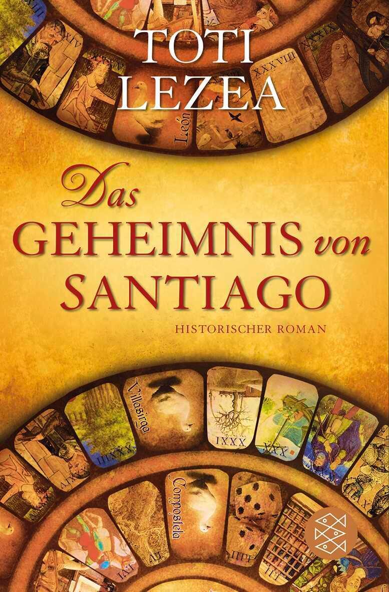 Cover: 9783596182824 | Das Geheimnis von Santiago | Toti Lezea | Taschenbuch | 496 S. | 2012