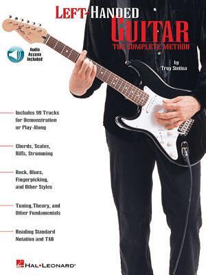 Cover: 9780634030086 | Left-Handed Guitar: The Complete Method [With CD] | Troy Stetina