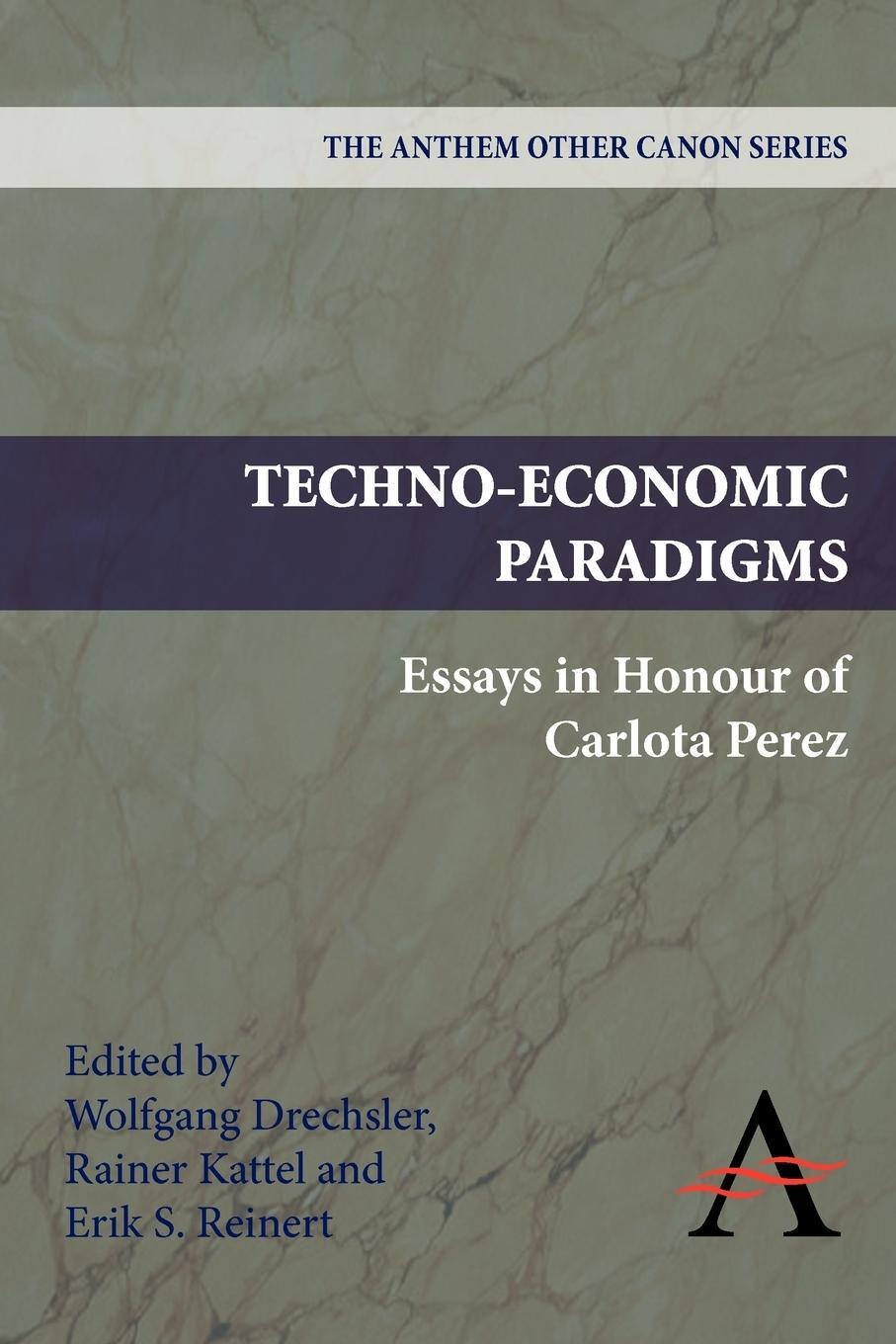 Cover: 9780857283955 | Techno-Economic Paradigms | Essays in Honour of Carlota Perez | Buch