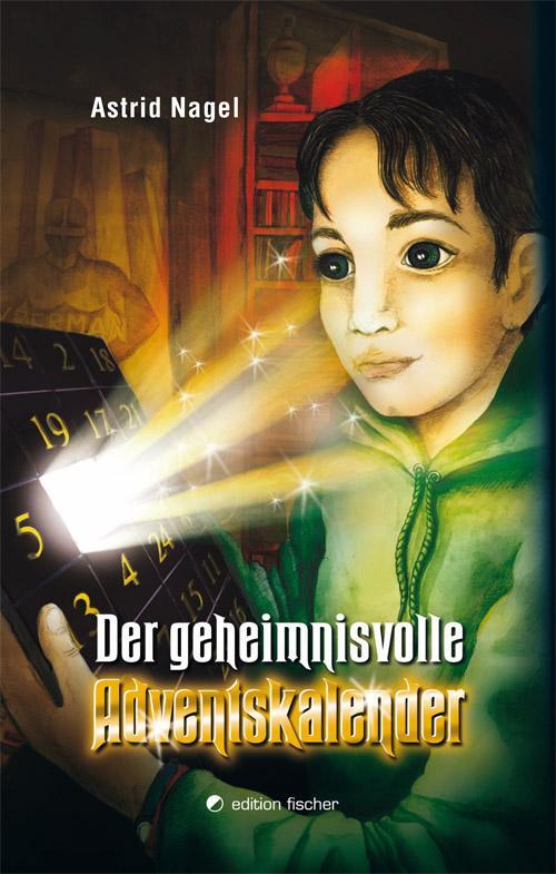 Cover: 9783830119081 | Der geheimnisvolle Adventskalender | Astrid Nagel | Buch | 216 S.