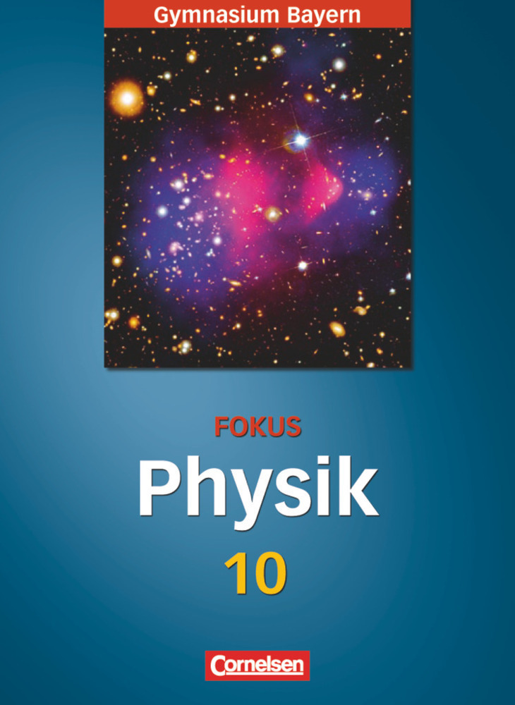 Cover: 9783464853184 | Fokus Physik - Gymnasium Bayern - 10. Jahrgangsstufe | Schulbuch