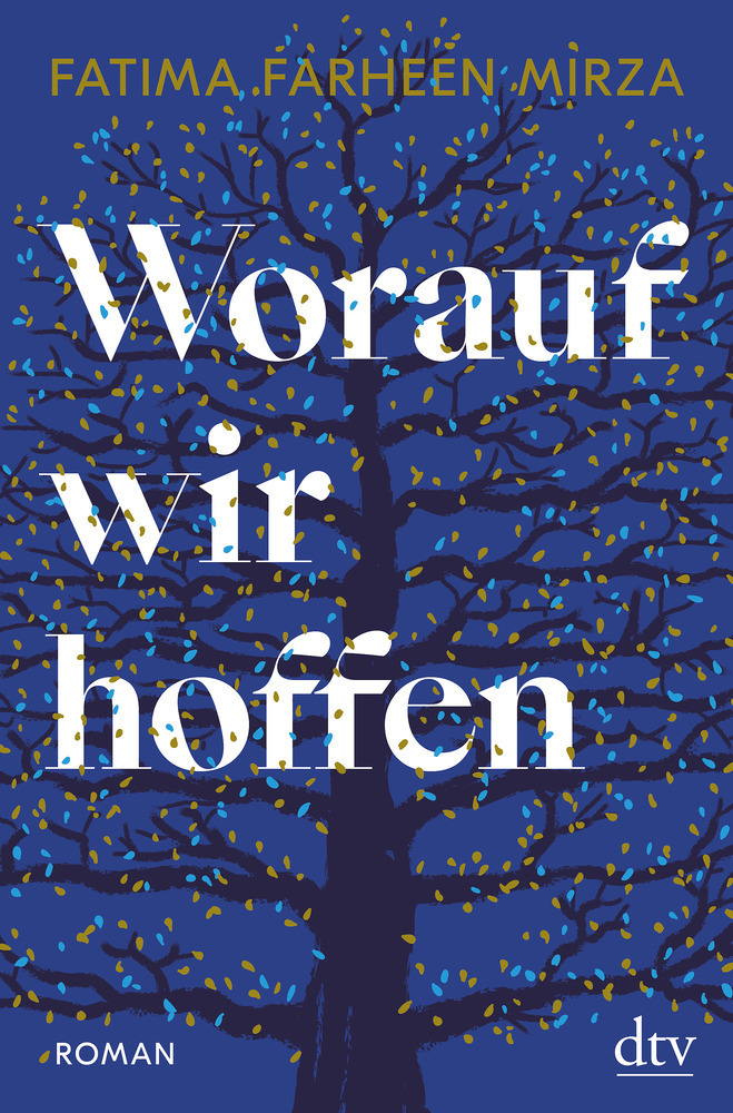 Cover: 9783423281768 | Worauf wir hoffen | Roman | Fatima Farheen Mirza | Buch | 2019 | DTV
