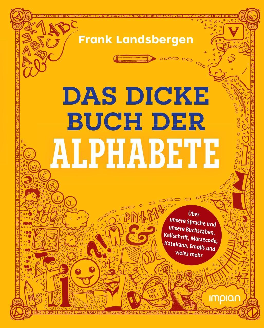 Cover: 9783962691288 | Das dicke Buch der Alphabete | Frank Landsbergen | Buch | Deutsch