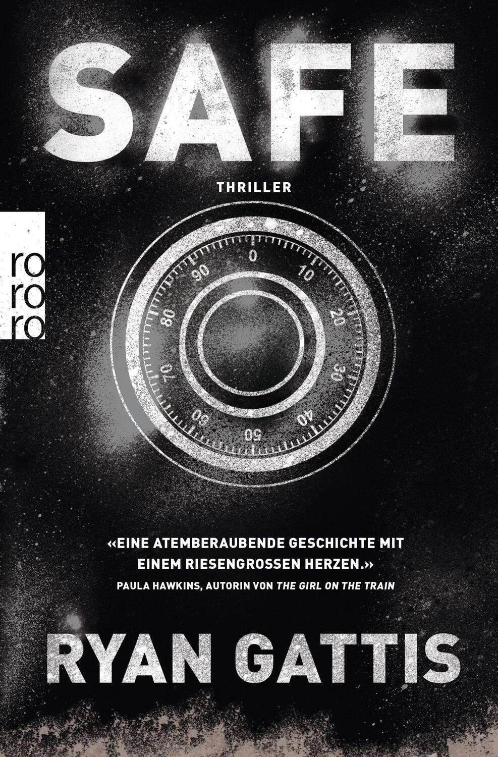 Cover: 9783499273391 | Safe | Ryan Gattis | Taschenbuch | Deutsch | 2019 | EAN 9783499273391