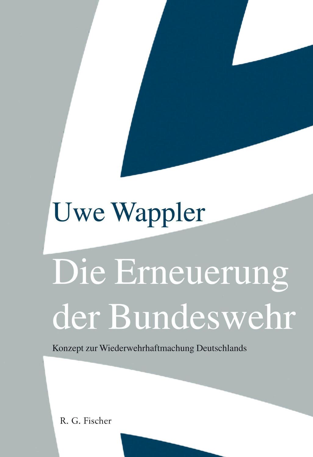 Cover: 9783830195795 | Die Erneuerung der Bundeswehr | Uwe Wappler | Taschenbuch | 284 S.