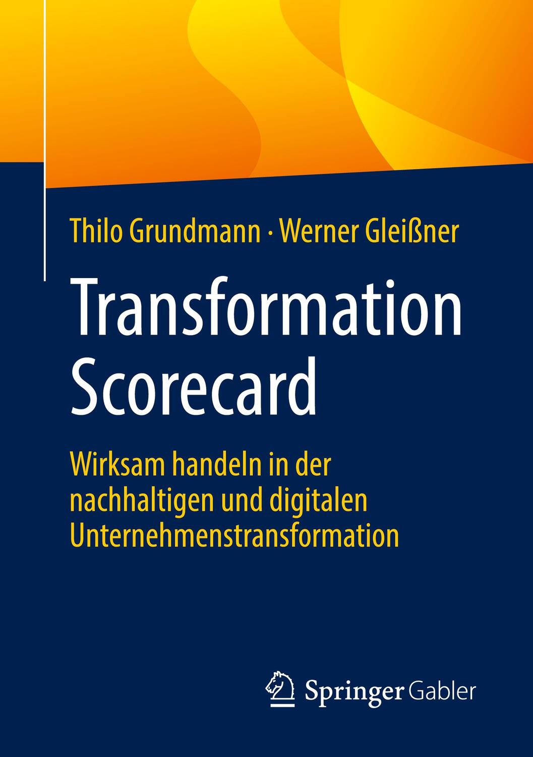 Cover: 9783662669990 | Transformation Scorecard | Werner Gleißner (u. a.) | Taschenbuch | vii
