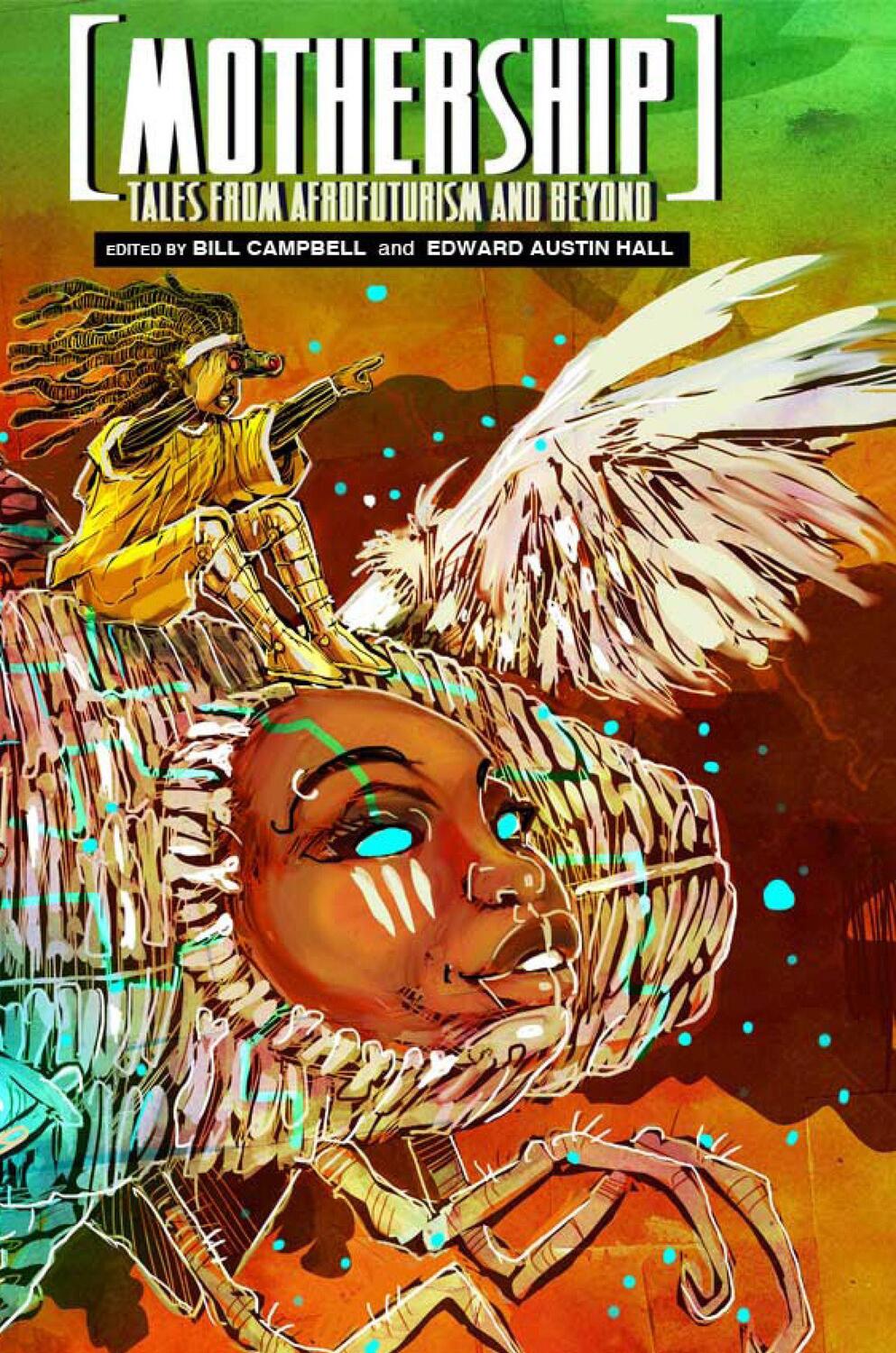 Cover: 9780989141147 | Mothership: Tales from Afrofuturism and Beyond | Bill Campbell (u. a.)