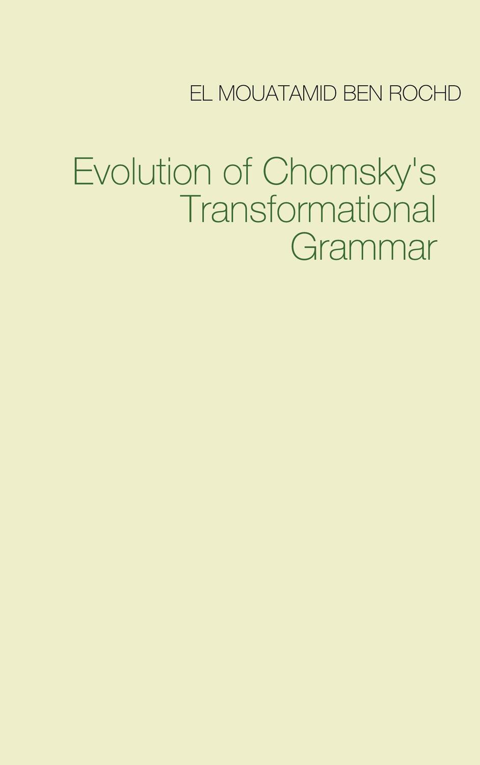 Cover: 9782322203796 | Evolution of Chomsky's Transformational Grammar | Rochd | Taschenbuch