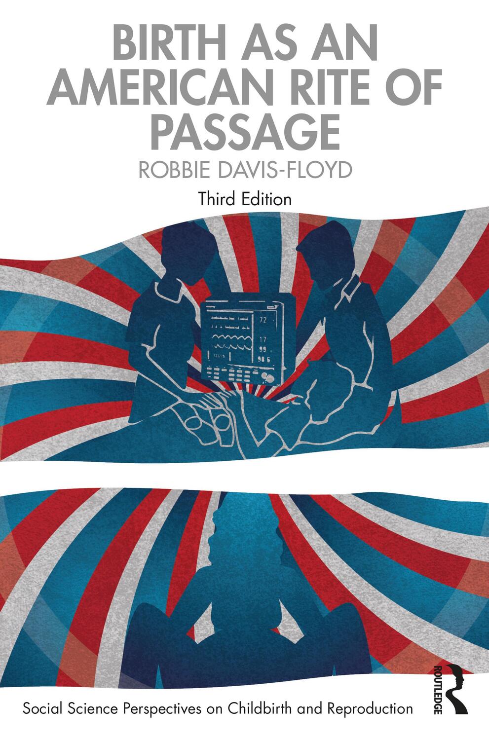 Cover: 9780367431297 | Birth as an American Rite of Passage | Robbie Davis-Floyd | Buch