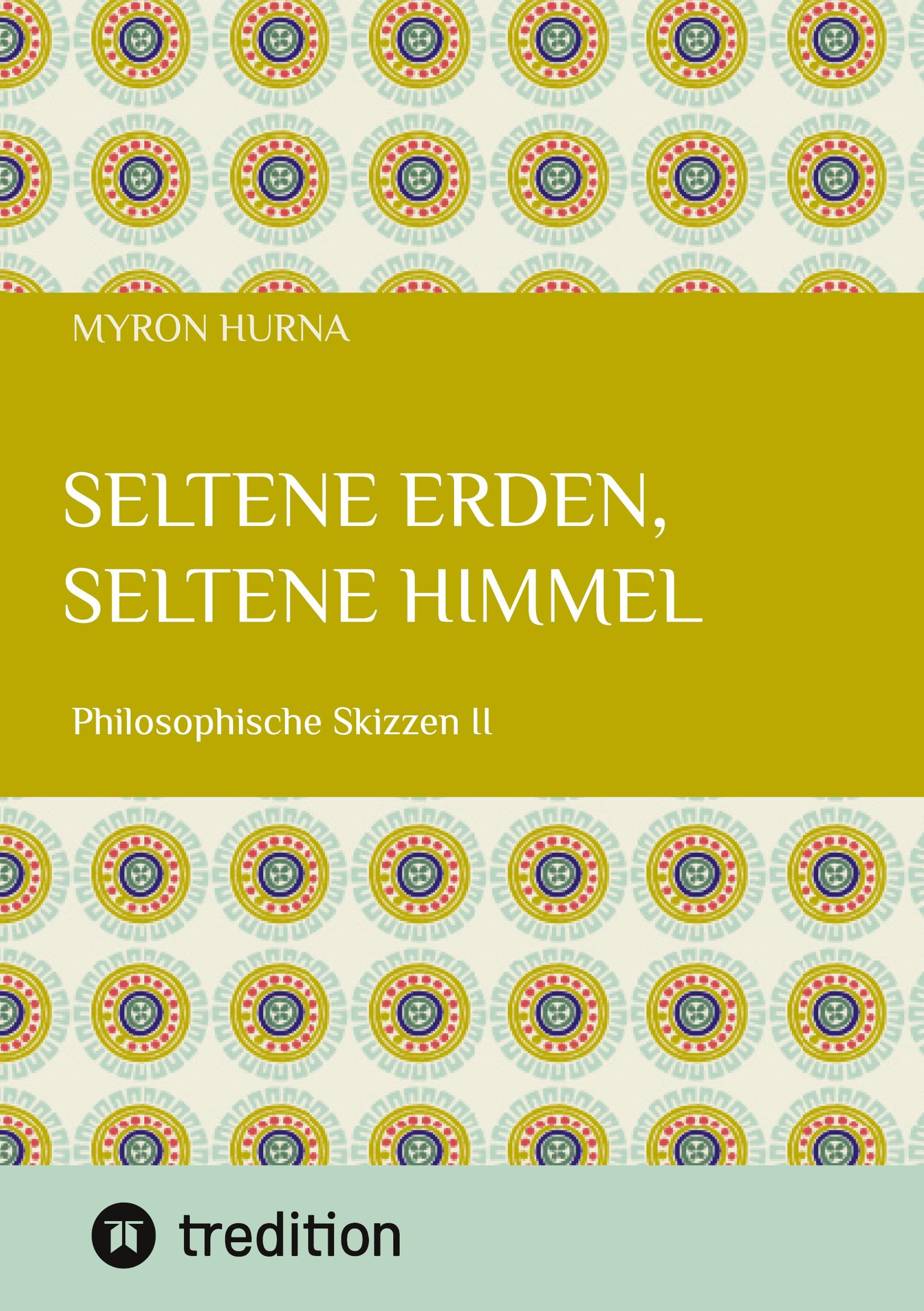 Cover: 9783384499042 | Seltene Erden, seltene Himmel | Philosophische Skizzen II | Hurna