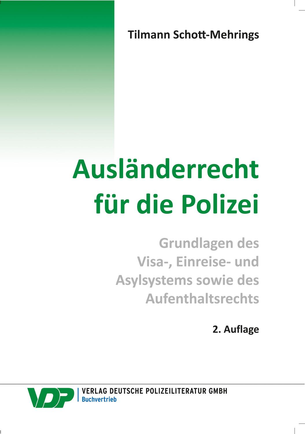 Cover: 9783801108830 | Ausländerrecht für die Polizei | Tilmann Schott-Mehrings | Taschenbuch