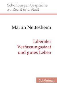 Cover: 9783506788498 | Liberaler Verfassungsstaat und gutes Leben | Martin Nettesheim | Buch