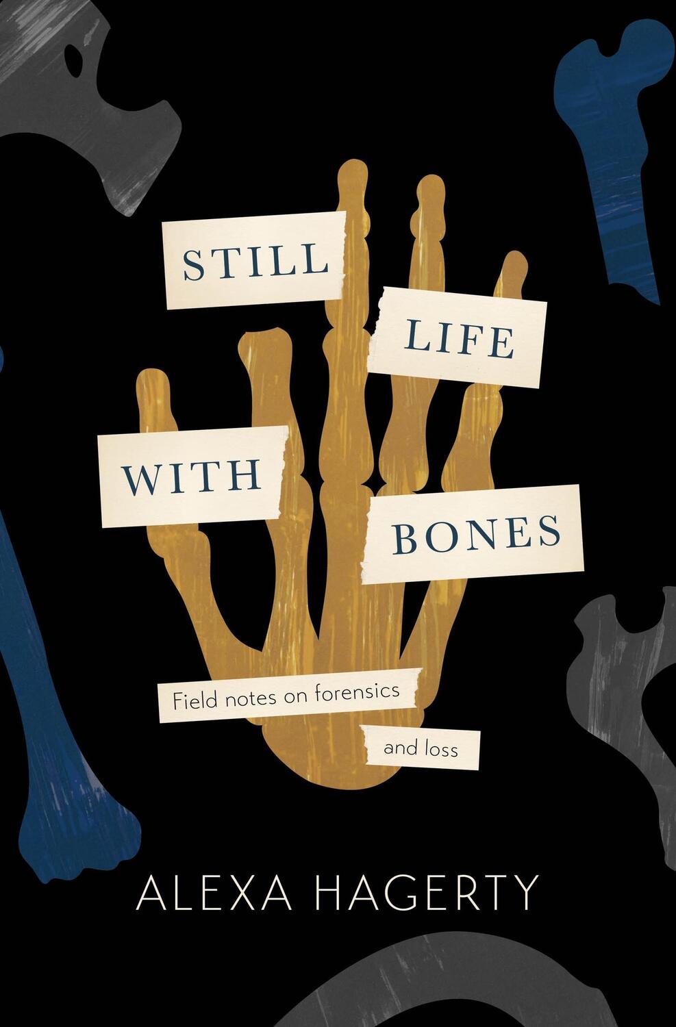 Cover: 9781472295774 | Still Life with Bones: A forensic quest for justice among Latin...