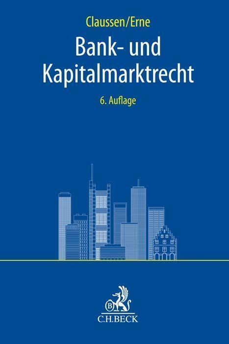 Cover: 9783406722127 | Bank- und Kapitalmarktrecht | Roland Erne | Taschenbuch | Deutsch