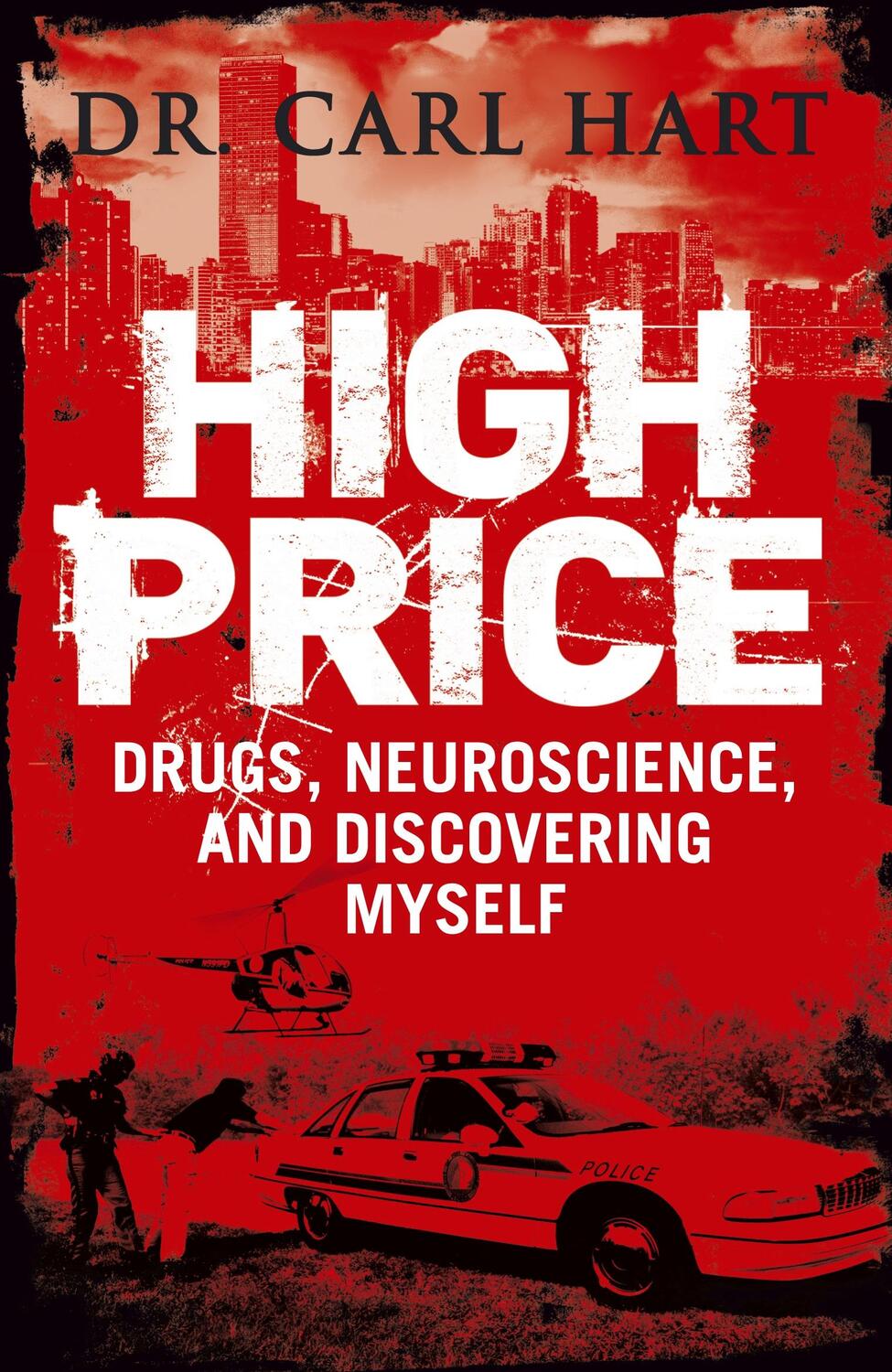 Cover: 9780670919741 | High Price | Drugs, Neuroscience, and Discovering Myself | Carl Hart