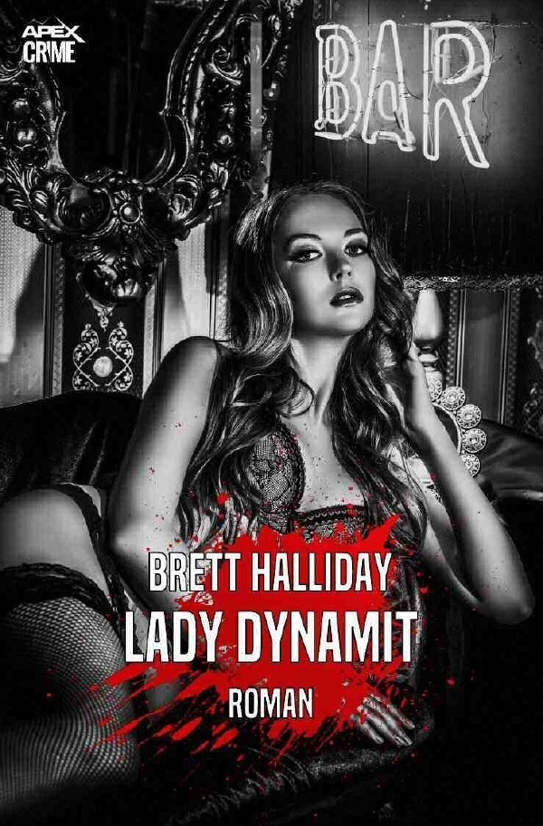 Cover: 9783753163406 | LADY DYNAMIT | Der Krimi-Klassiker! | Brett Halliday | Taschenbuch