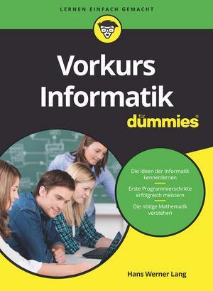 Cover: 9783527717279 | Vorkurs Informatik für Dummies | Hans Werner Lang | Taschenbuch | 2020