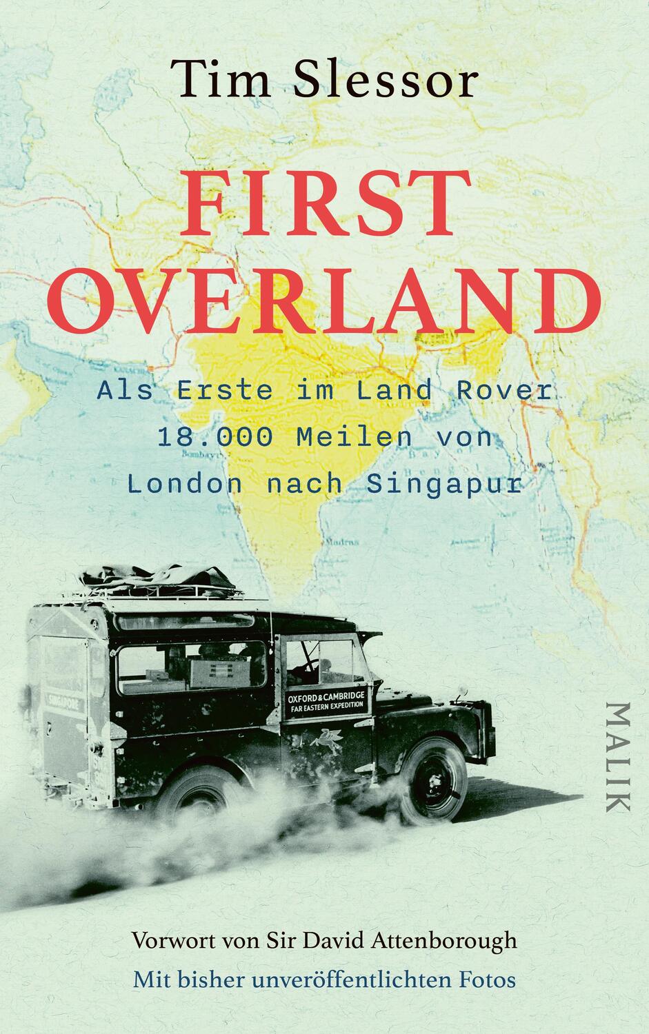 Cover: 9783890295787 | First Overland. Als Erste im Land Rover 18.000 Meilen von London...