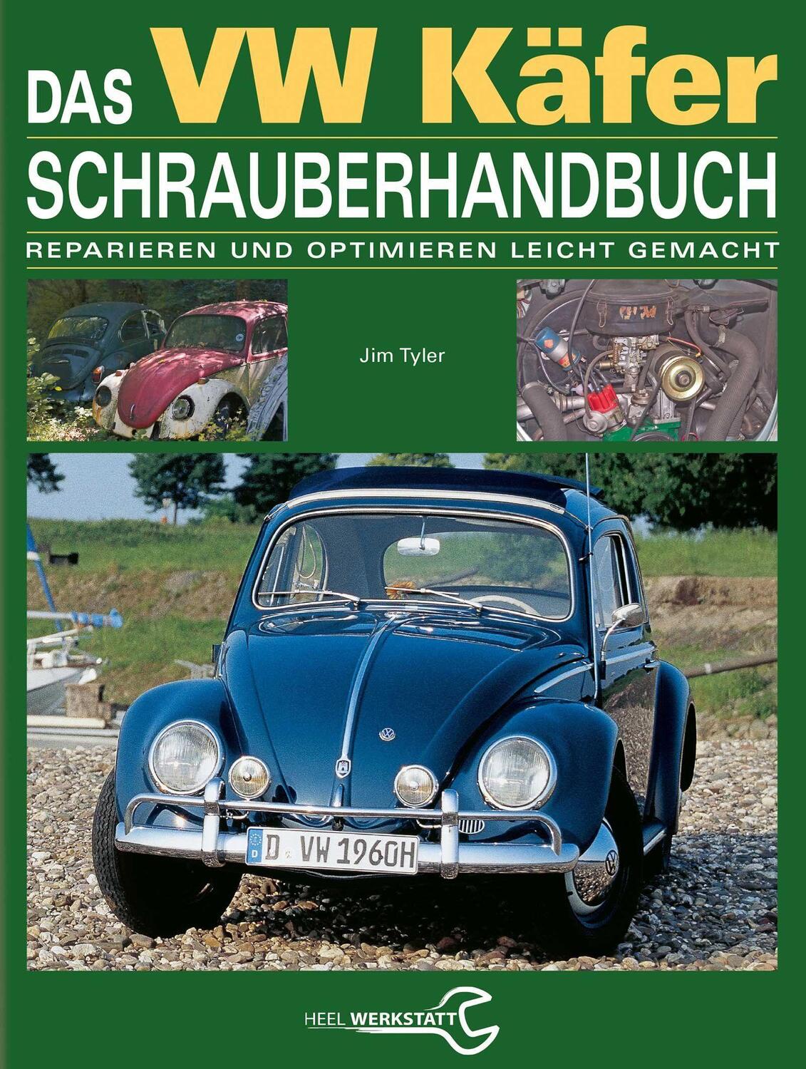 Cover: 9783898804233 | Das VW Käfer Schrauberhandbuch | Jim Tyler | Buch | Deutsch | 2005