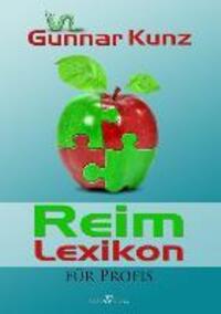 Cover: 9783864432644 | Reimlexikon für Profis | Gunnar Kunz | Taschenbuch | 2013