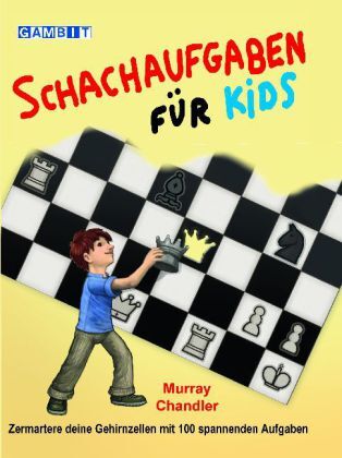 Cover: 9781906454654 | Schachaufgaben für Kids | Murray Chandler | Buch | Deutsch | 2013