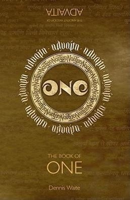 Cover: 9781846943478 | Book of One, The | The Spiritual Path Advaita | Dennis Waite | Buch