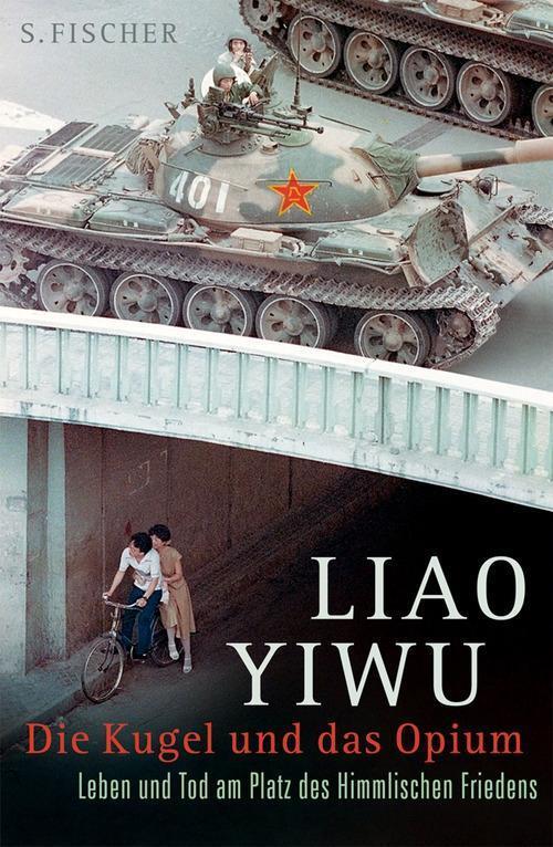 Cover: 9783100448156 | Die Kugel und das Opium | Liao Yiwu | Buch | 432 S. | Deutsch | 2012